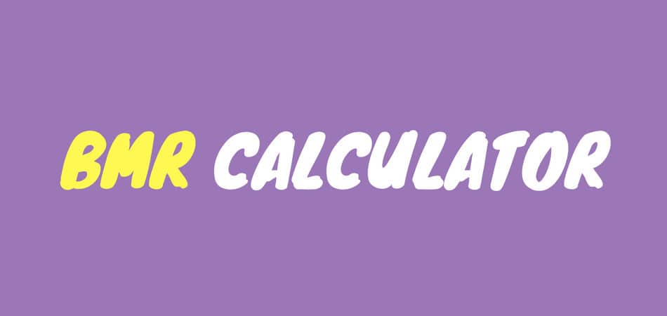 BMR Calculator for Men and Women